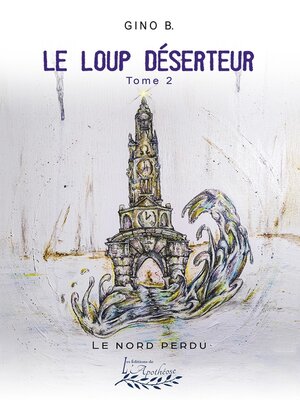 cover image of Le loup déserteur tome 2